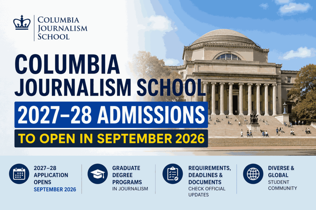 Columbia Journalism School 2027–28 Admissions to Open in September 2026
